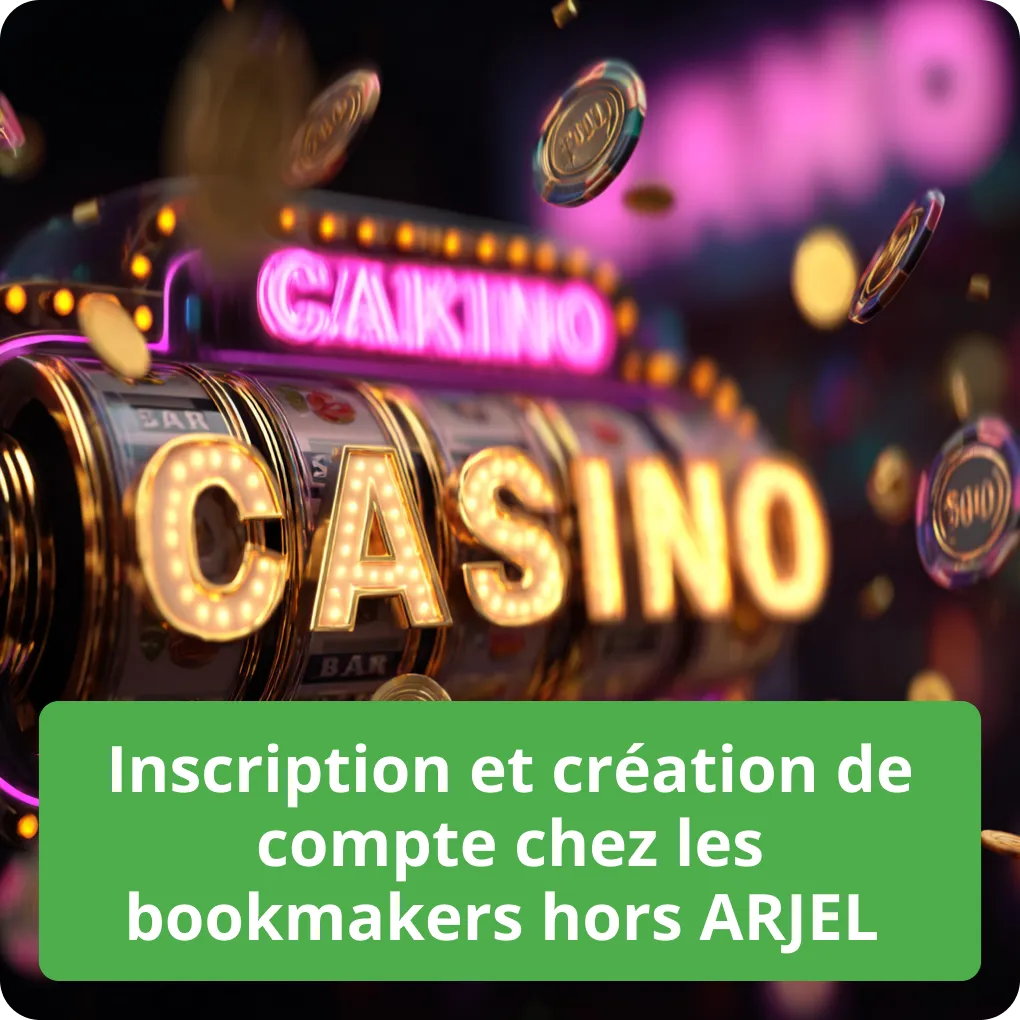 Guide pour l'inscription et la création de compte chez les bookmakers hors ARJEL Inscription et création de compte chez les bookmakers hors ARJEL